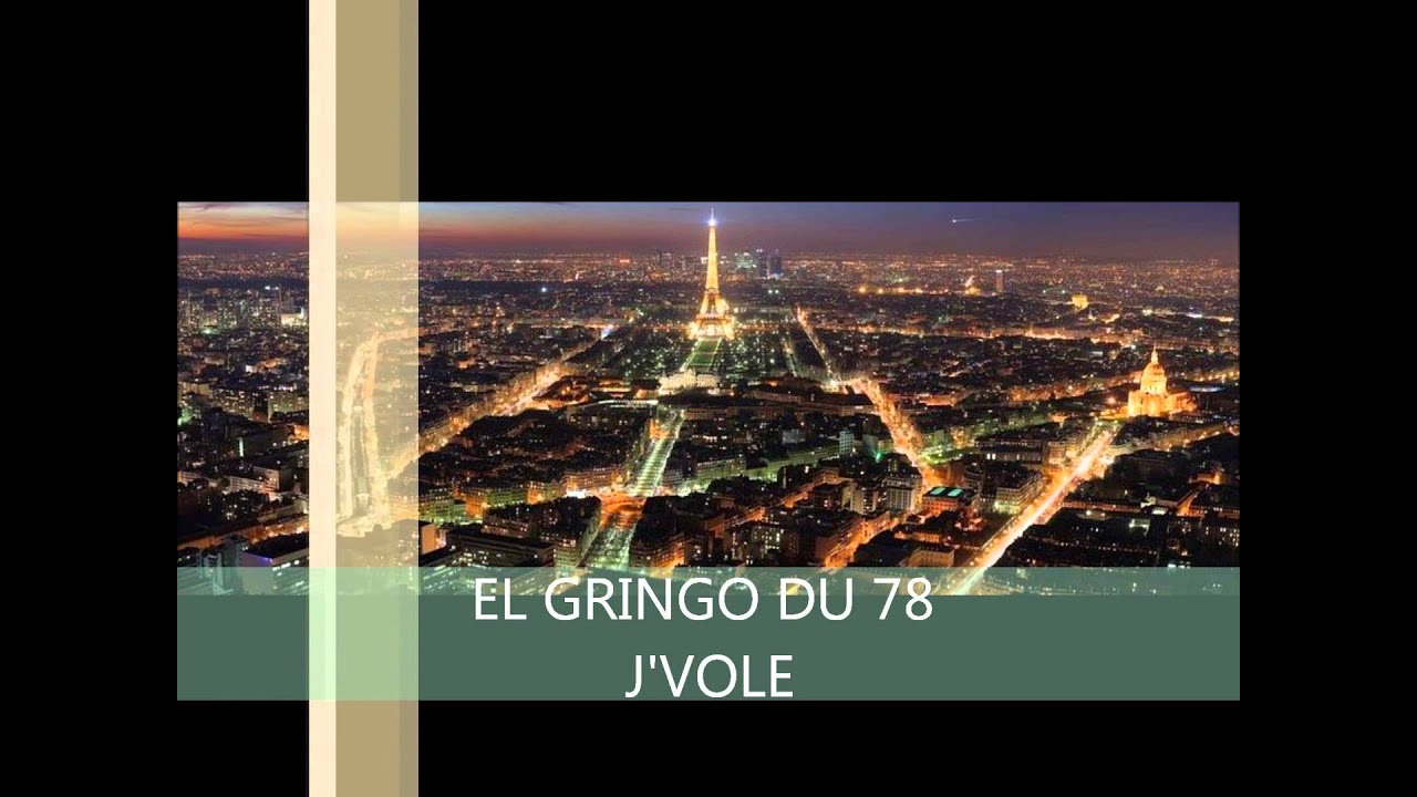 El Gringo du 78 J'VOLE ( Exclu )