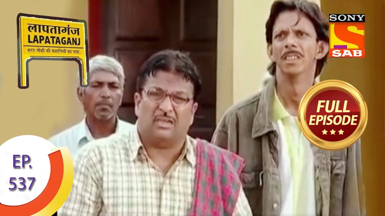 Ep 537 - Mamaji's Mischief - Lapataganj - Full Episode
