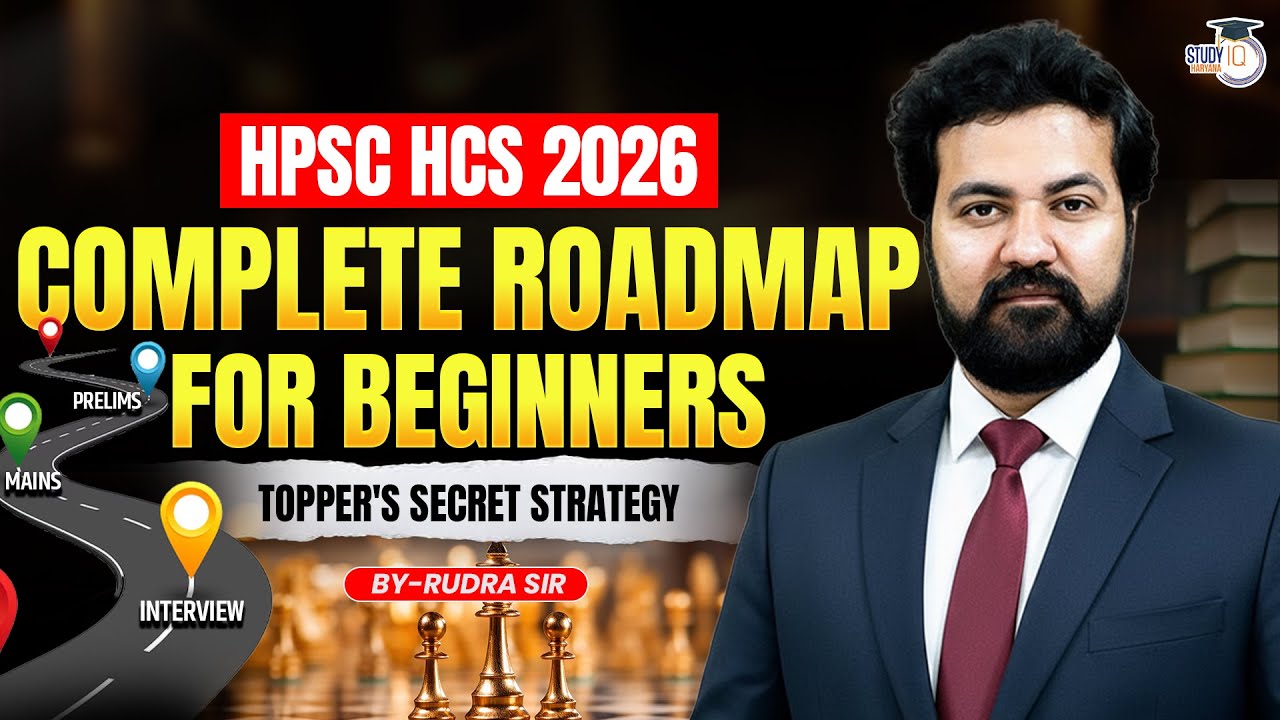 HPSC HCS 2026: Complete Roadmap for Beginners | Topper's Secret Strategy by Rudra Sir | StudyIQ