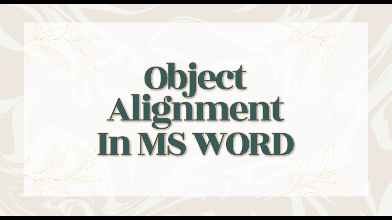 Object Alignment In MS Word