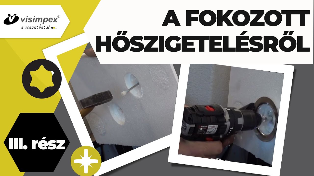 Szigeteléstartó dübelek III. rész - A fokozott hőszigetelésről
