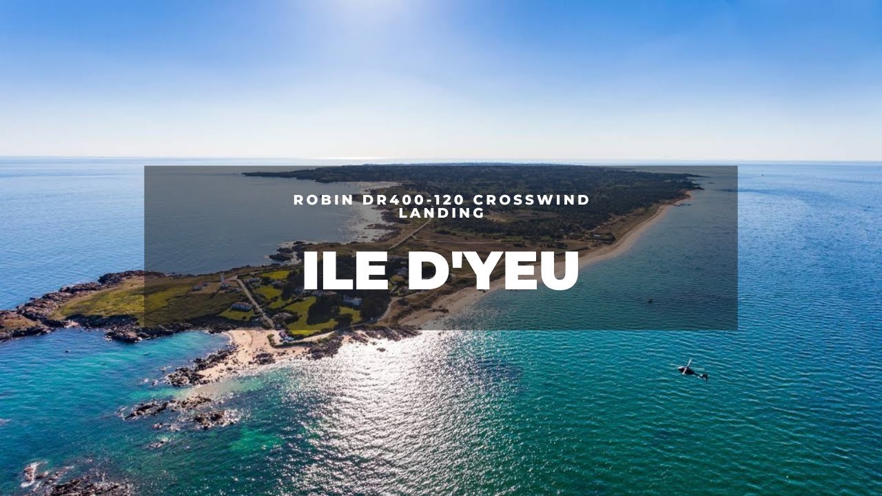Ile d'Yeu Landing | LFEY | DR400-120