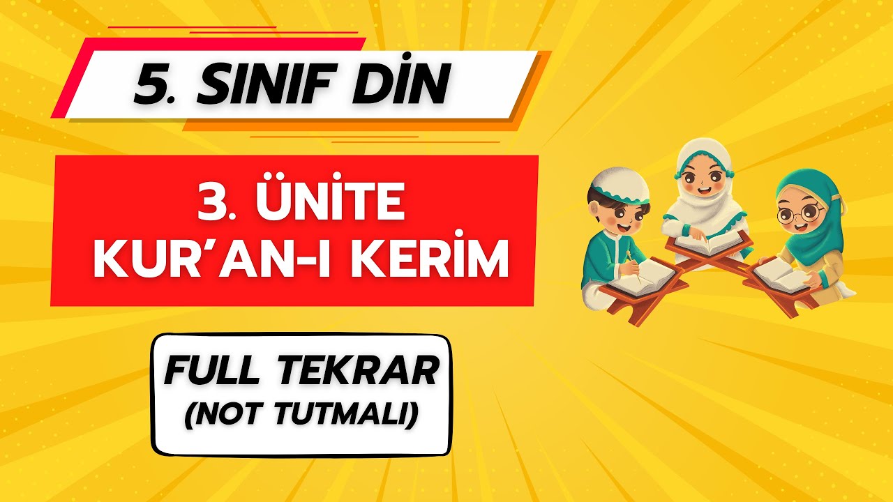 KUR'AN-I KERİM (3. ÜNİTE FULL TEKRAR) | 5. SINIF DİN KÜLTÜRÜ