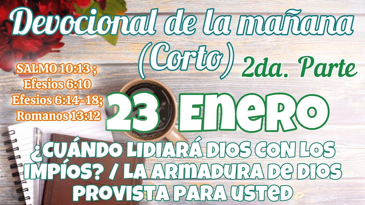Devocional de la mañana 23 Enero | Devocional | Devocionales para empezar el día con Dios