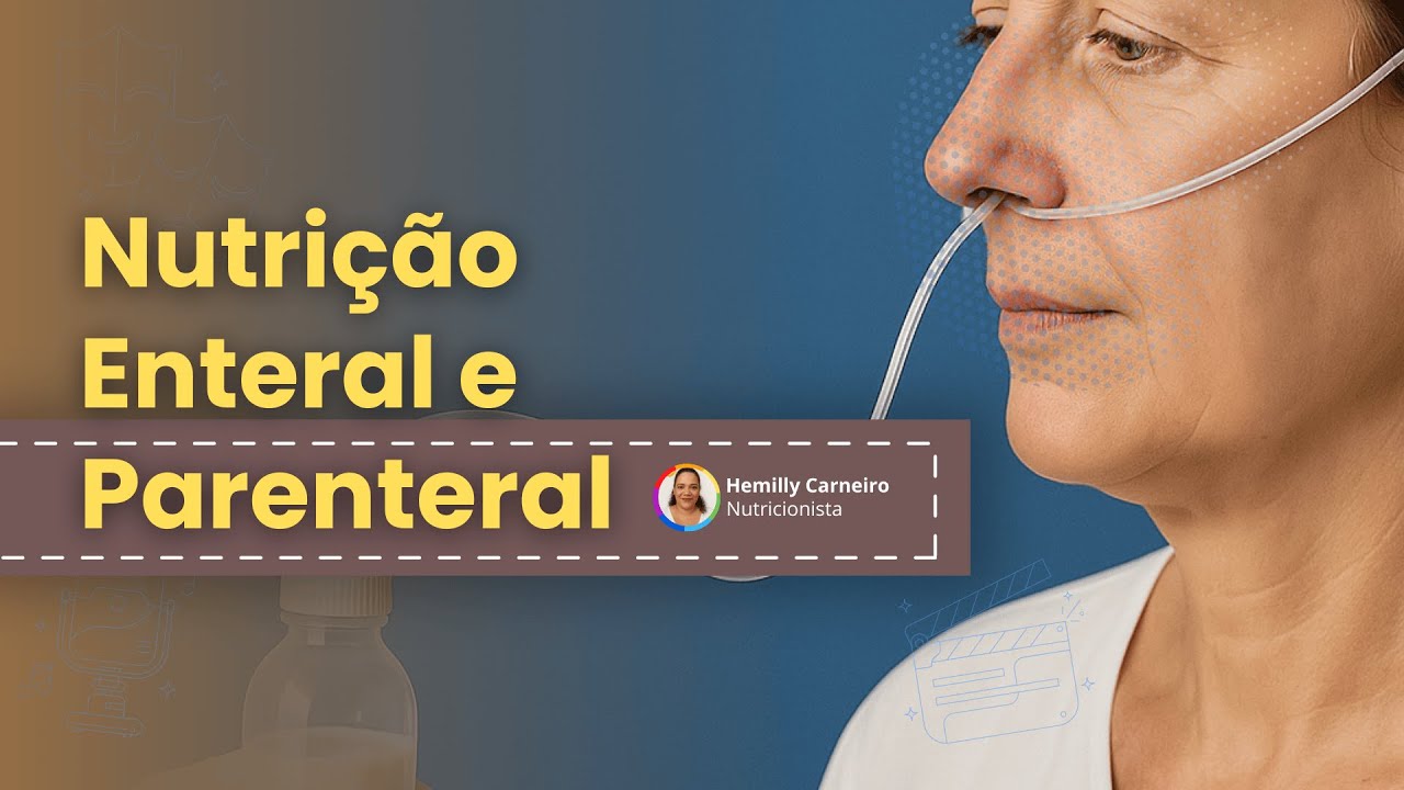 Nutrição Enteral e Parenteral