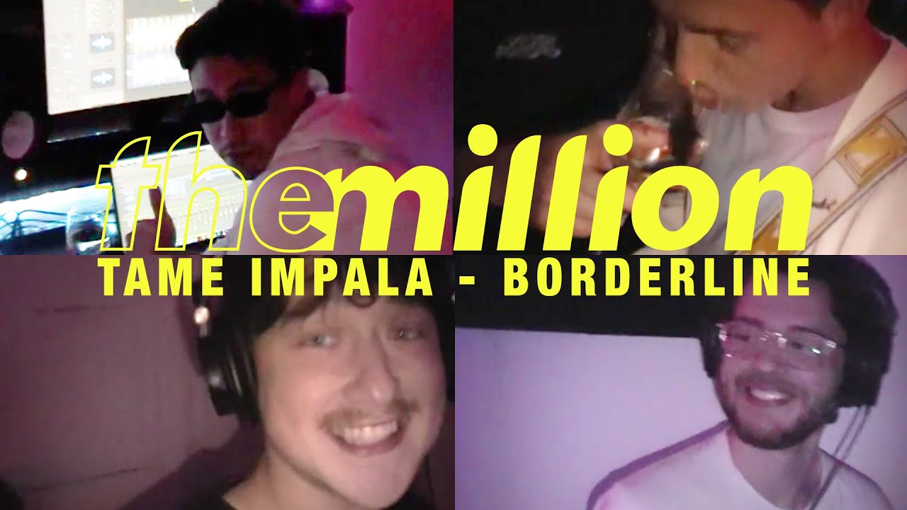 Tame Impala - Borderline (The Million Cover)