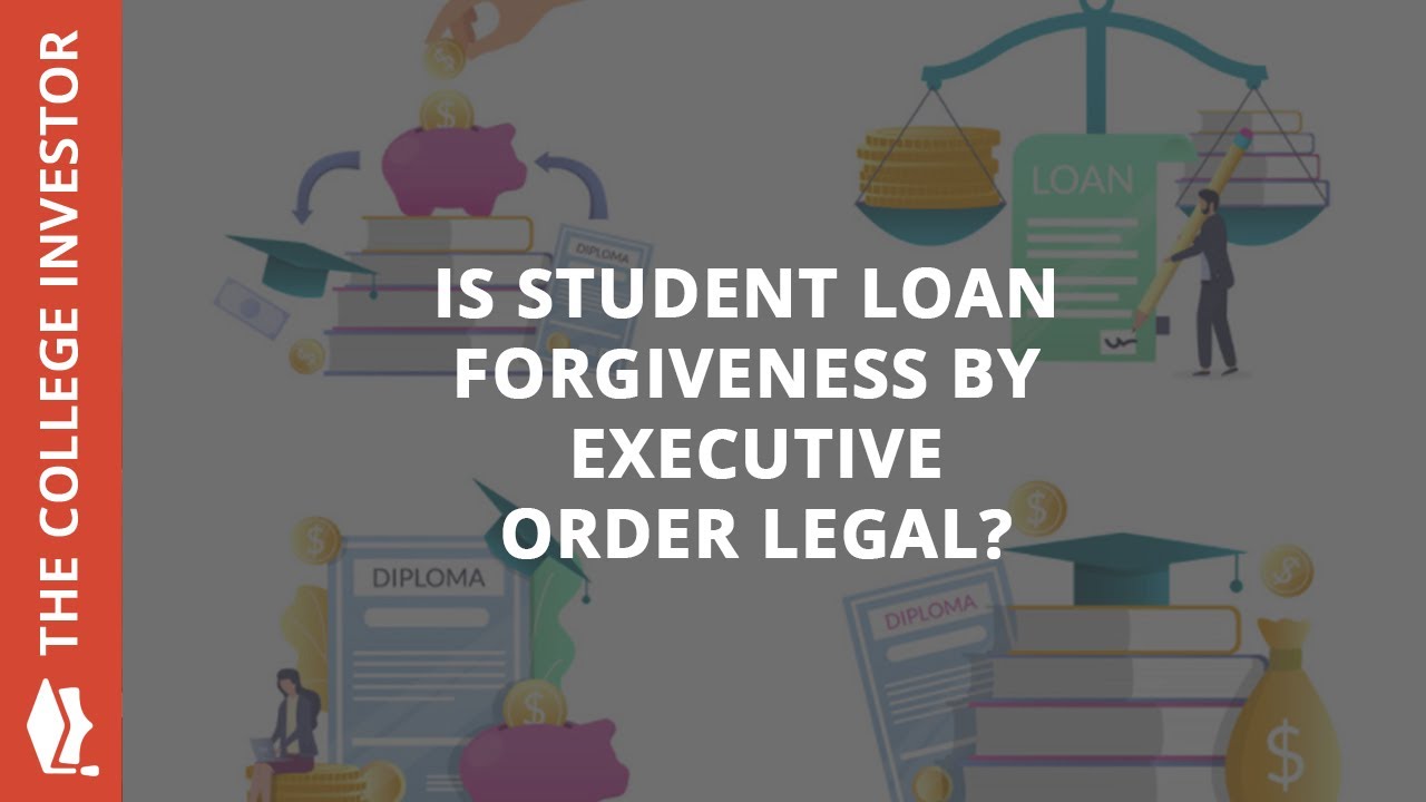 Can President Biden Forgive Student Loans By Executive Order?