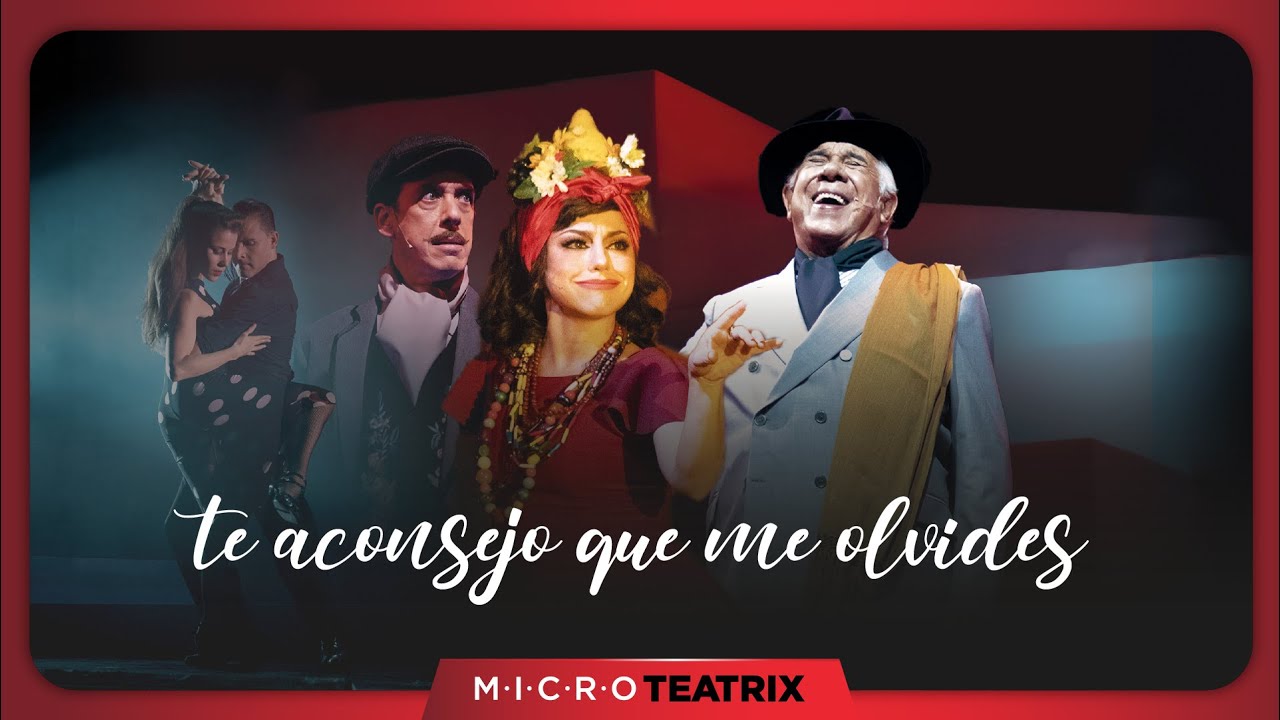 #Microteatrix - Te Aconsejo que me olvides