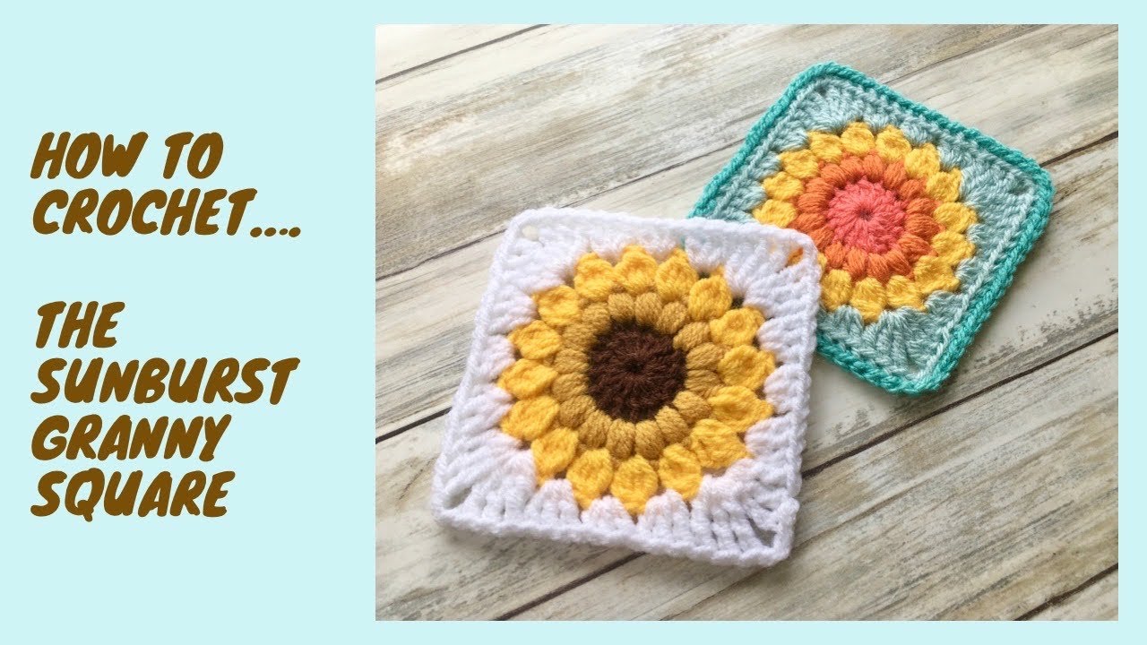 How to Crochet a Sunburst Granny Square/Sunflower Granny Square