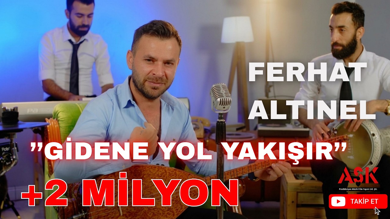 Ferhat Altınel -  Gidene Yol Yakışır #aşkprodüksiyon #ferhataltınel #gideneyolyakışır
