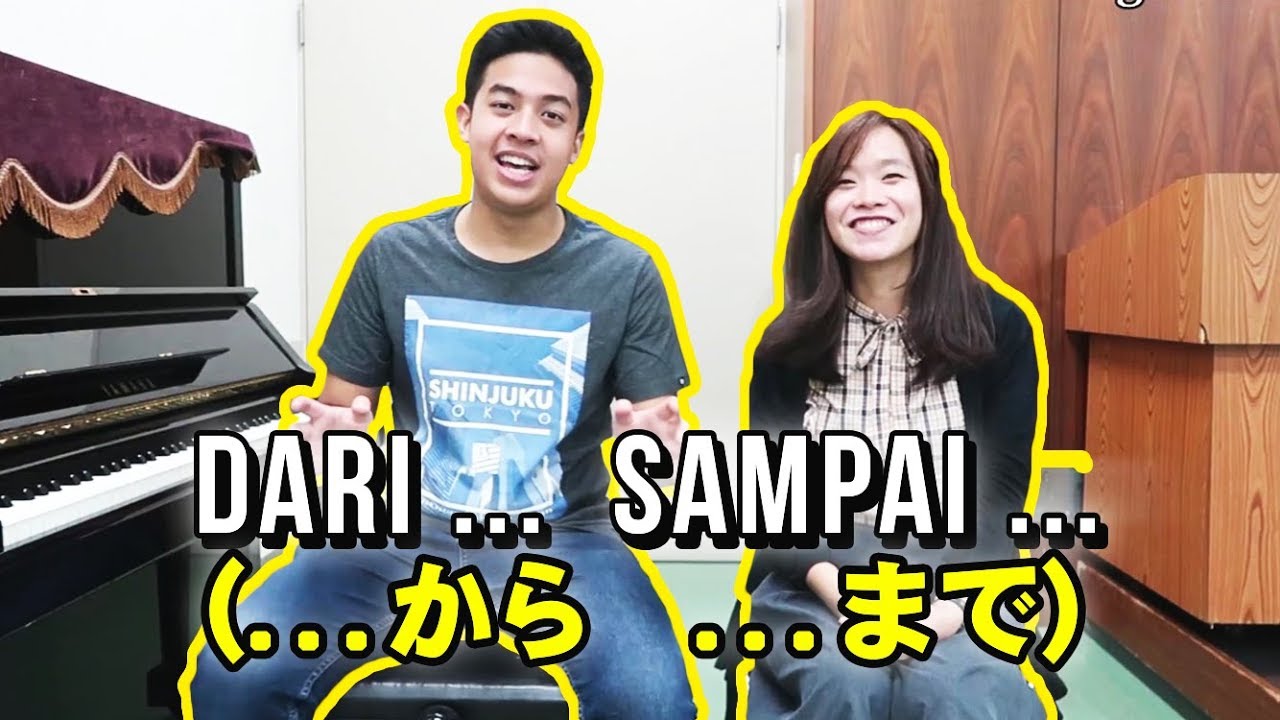 DARI ~ SAMPAI ~ | Belajar Bahasa Jepang 24 (Ft. Kiyu BJB, JC)