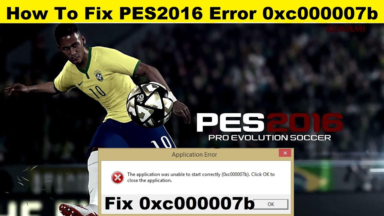 Как исправить ошибку 0xc000007b в PES 2016 | Исправлен код ошибки 0xc000007b в PES 2016 (работает...