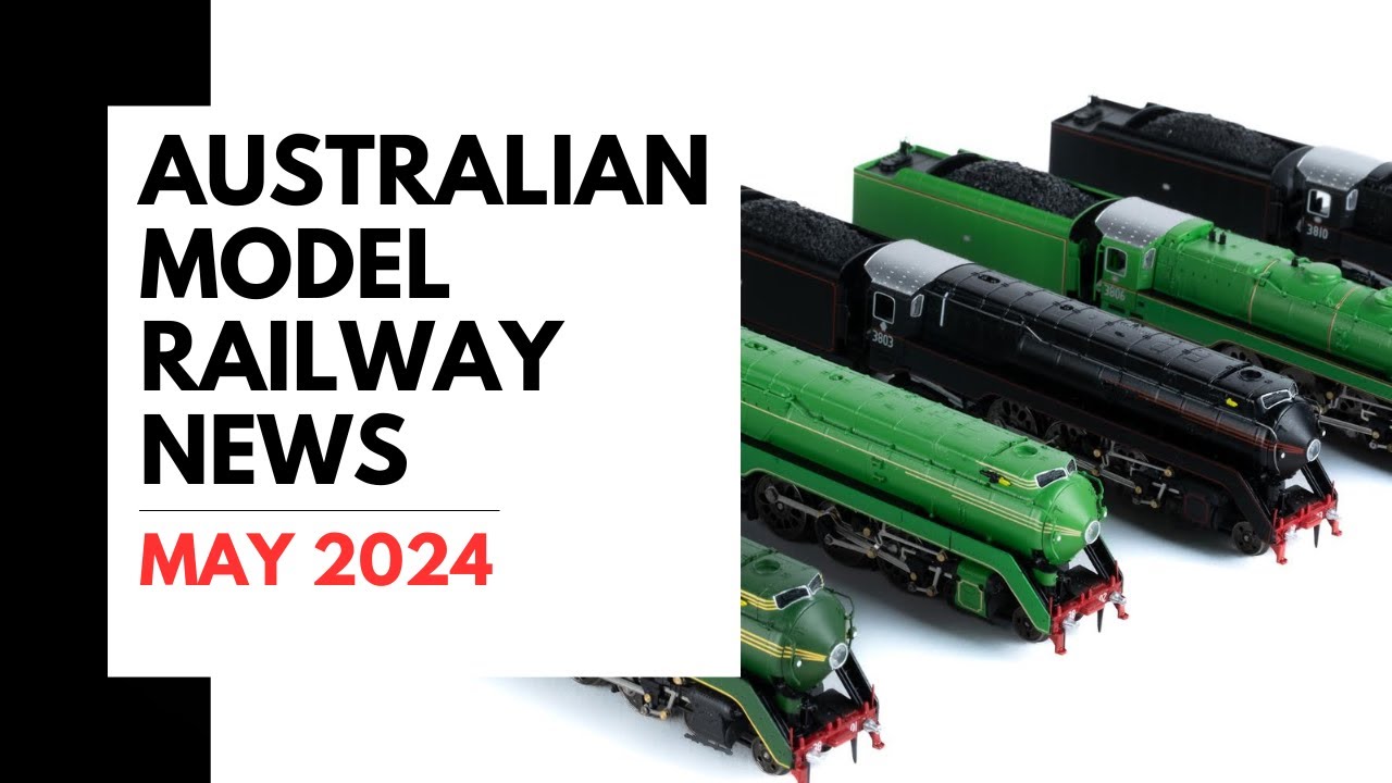 Australian Model Railway News - May 2024