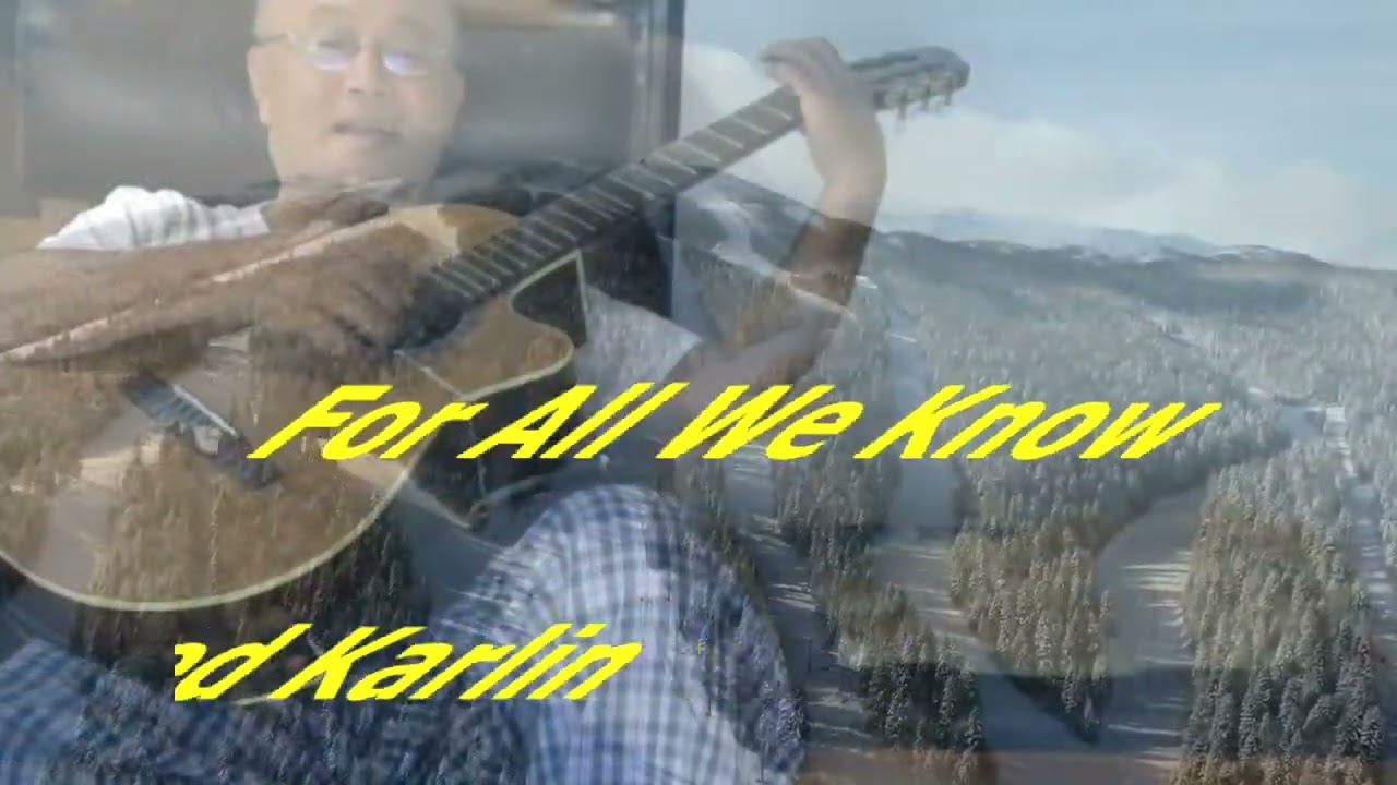 'For All We Know' Fred Karlin