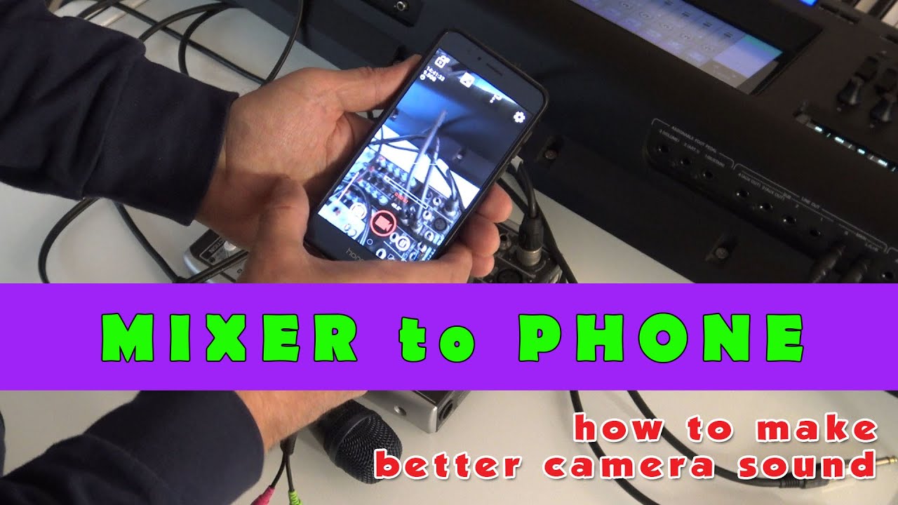 Recording Audio from a Mixer to Android or iPhone Phone for better Video Camera sound, Live streams