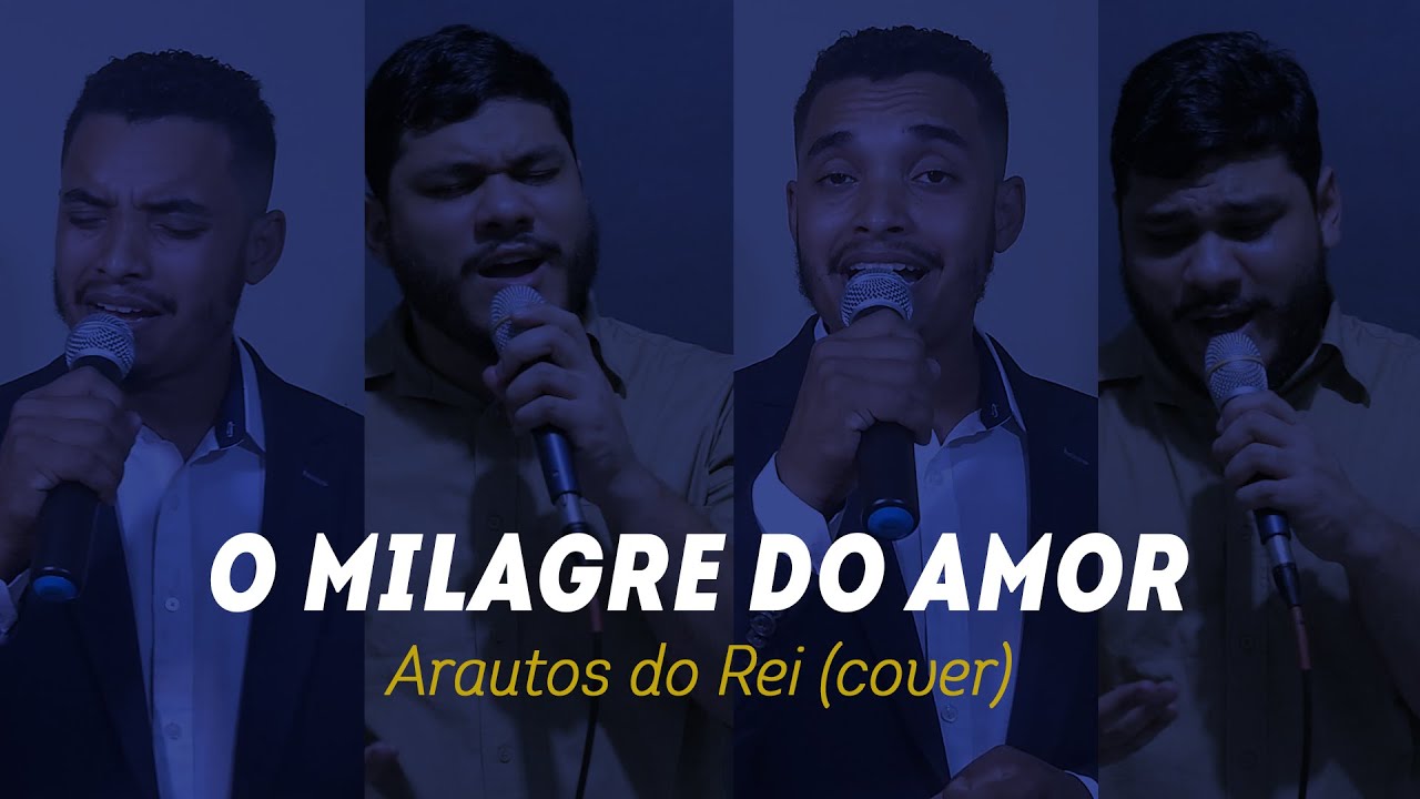 Arautos do Rei - O Milagre do Amor (Alexon Demétrio e Wilker Coutinho)