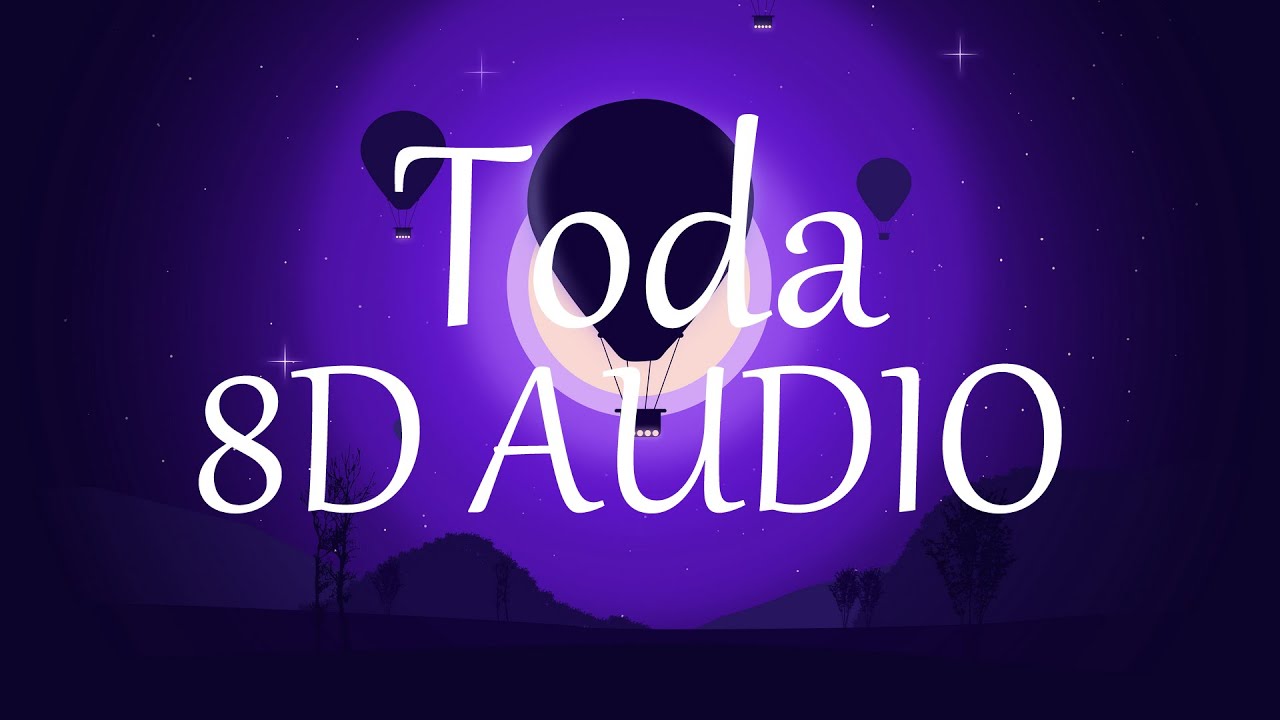 Alex Rose - Toda (8D AUDIO) 360° Remix Ft. Cazzu, Lenny Tavarez, Lyanno & Rauw Alejandro