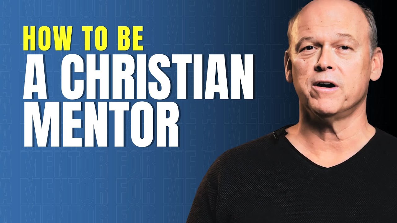 How To Be A Christian Mentor