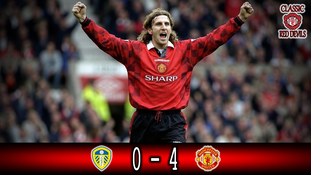 Leeds 0 - 4 Man Utd Premier League 1996/97 Classic Match Manchester United