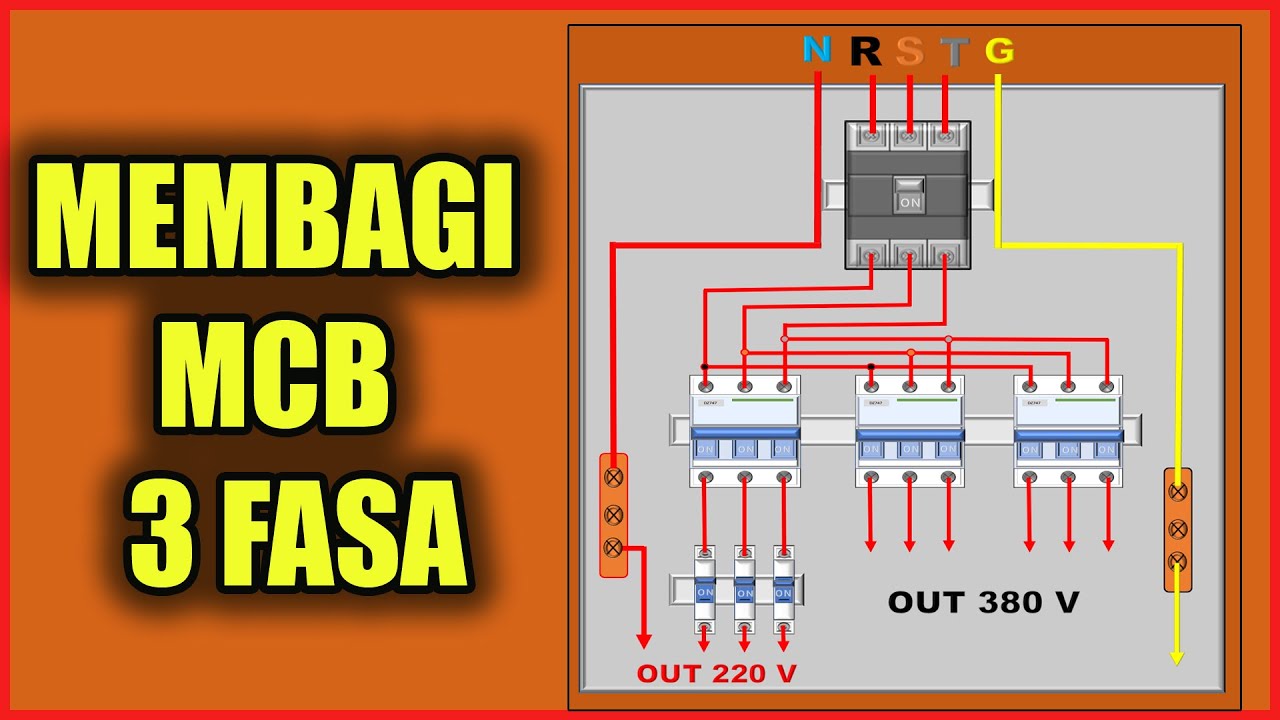 CARA MEMBAGI MCB 3 FASA DAN 1 FASA