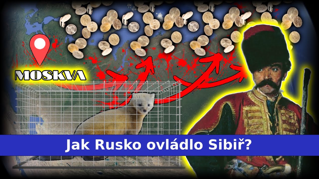 Proč RUŠTÍ kozáci dobyli SIBIŘ?