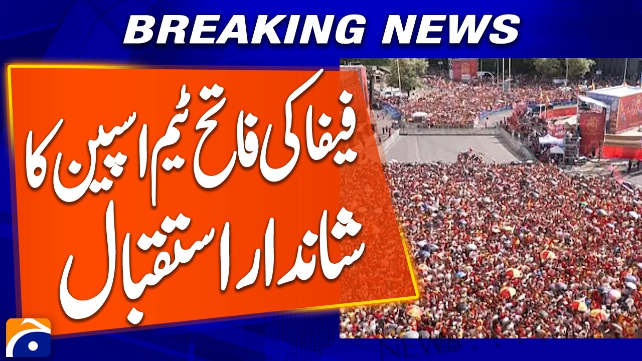 Huge Celebration as Spain&rsquo;s Winning Team Returns Home | Breaking News | Geo News