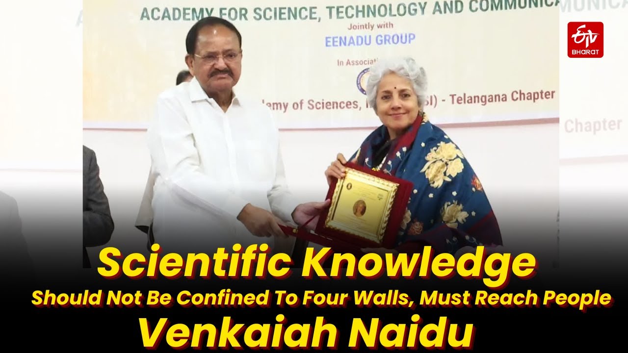 Scientific Knowledge Should Not Be Confined To 4 Walls, Must Reach People:Former VP Venkaiah Naidu