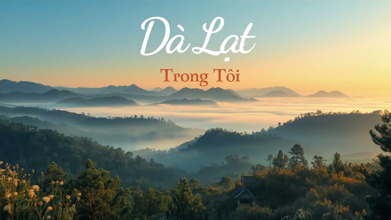 Đà  Lạt Trong Tôi 