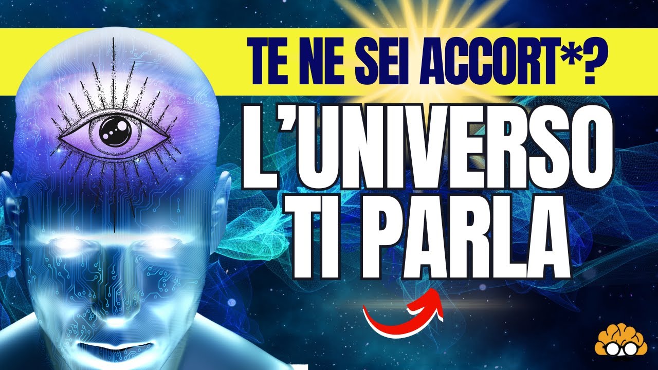 L'UNIVERSO ti parla! Lo stai ascoltando? Altrimenti la TUA realtà non cambierà mai