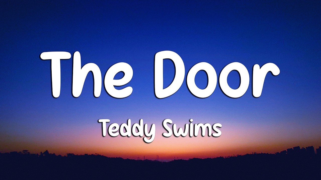 Teddy Swims - The Door (Lyrics) (Loop Video)