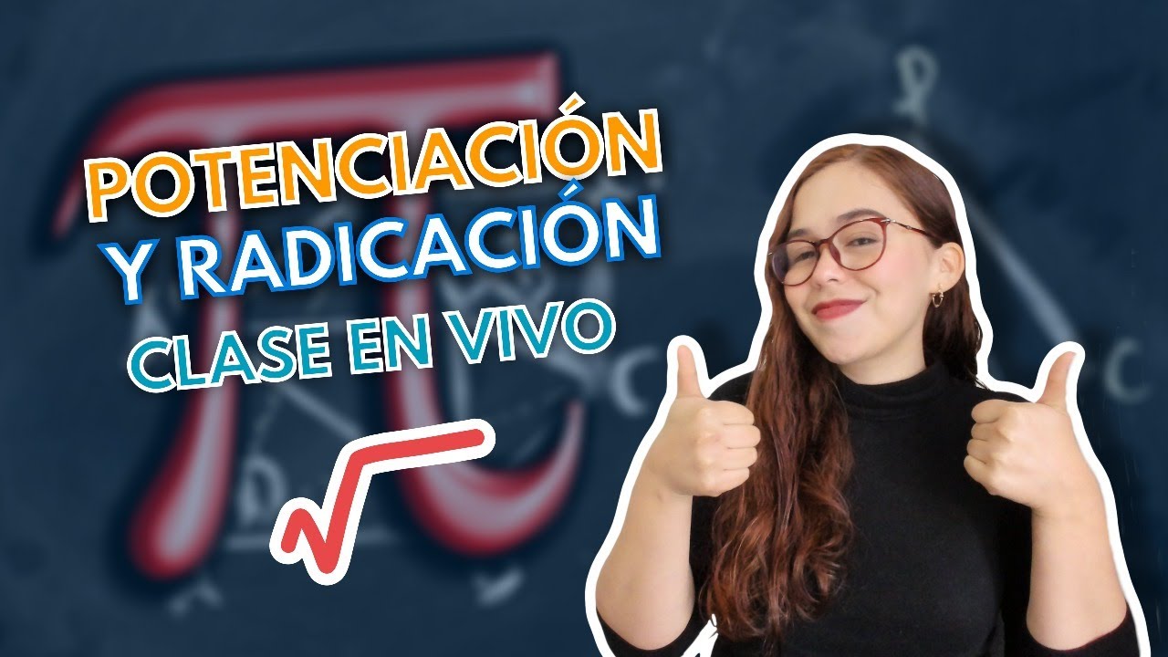 Radicación y  potenciación | UNAM IPN UAM UABC UDG UANL BUAP EXANI II UNISON