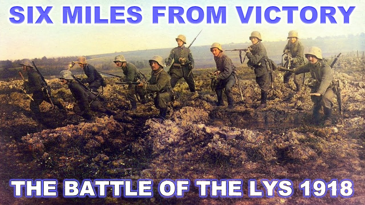 Six miles from victory - The Battle of the Lys 1918 | Chris Baker
