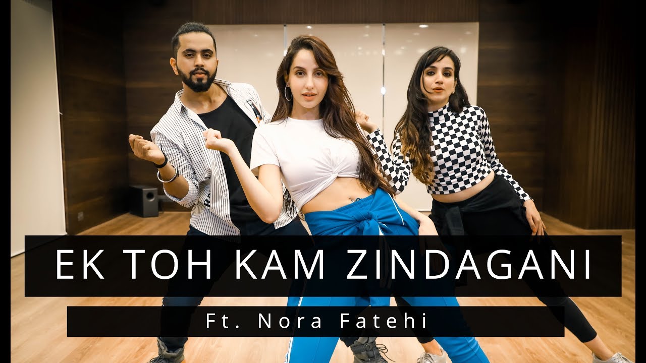 EK TOH KAM ZINDAGANI | Ft.Nora Fatehi | Tejas & Ishpreet | Dancefit Live