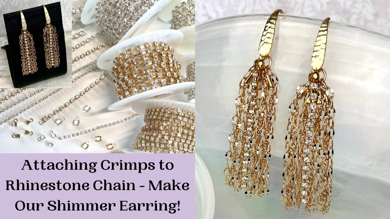 Make Our Rhinestone Shimmer Earring - Full Tutorial & Finishing Rhinestone Chain - New Earrings Pt 3