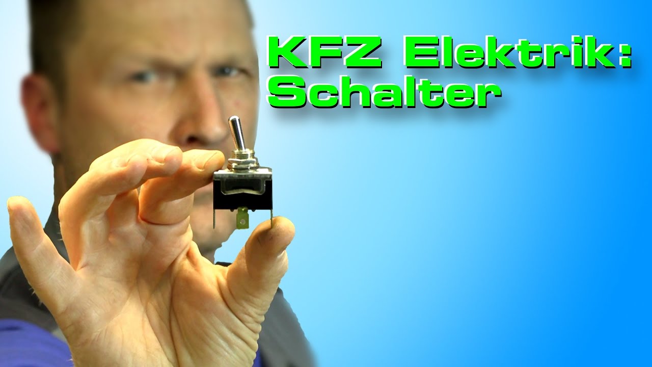 KFZ Elektrik 4: Stromkreis mit Schalter
