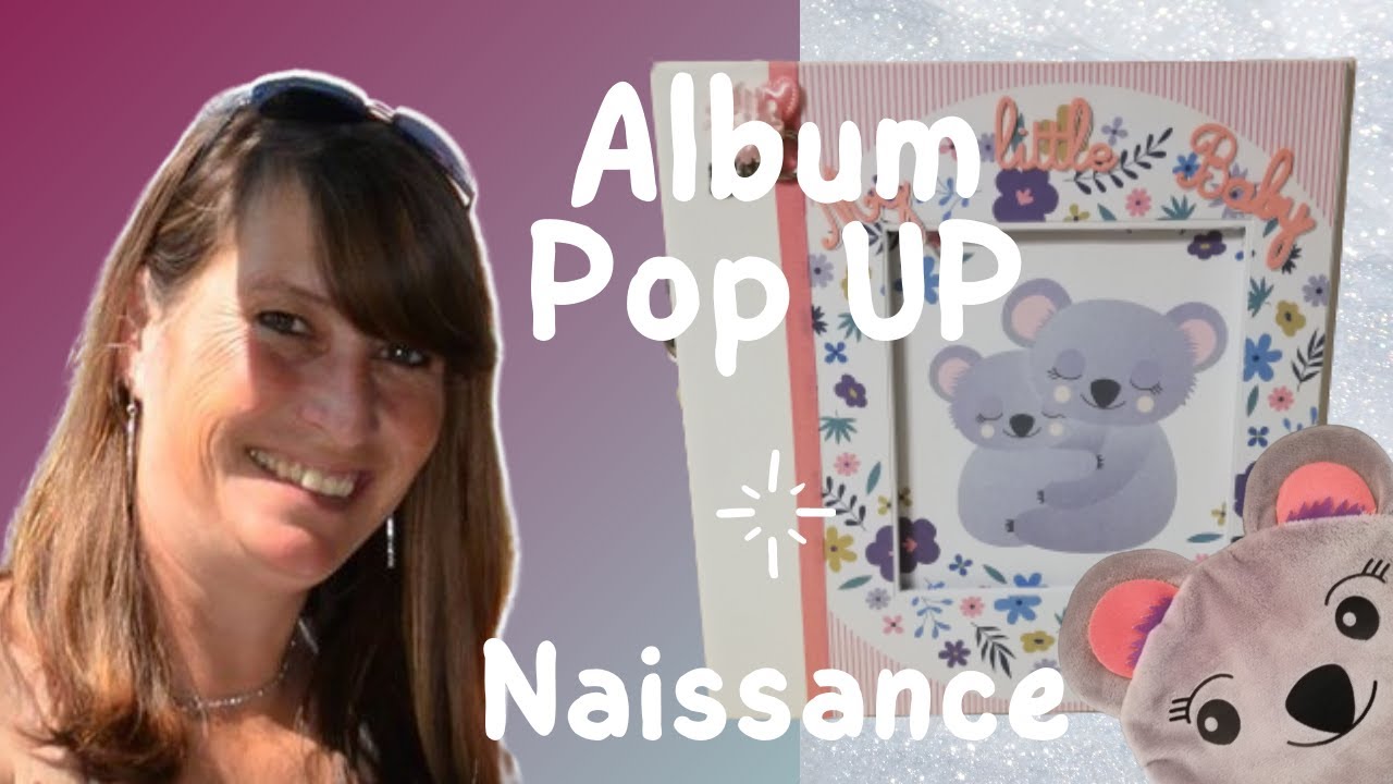 Pop Up Album Naissance My little Baby et son doudou #scrapbooking