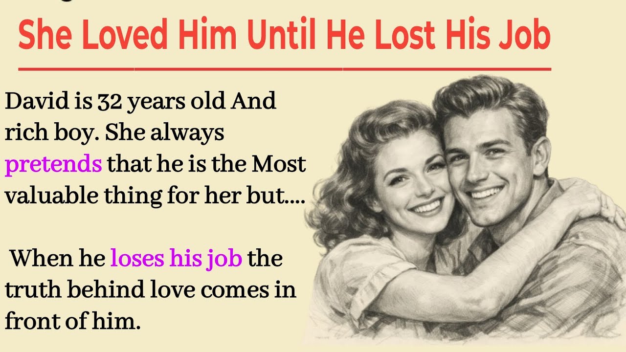 Learn English With Stories ✅ She Loved Him Until He Lost His Job | Level 1–2 / Simple English.