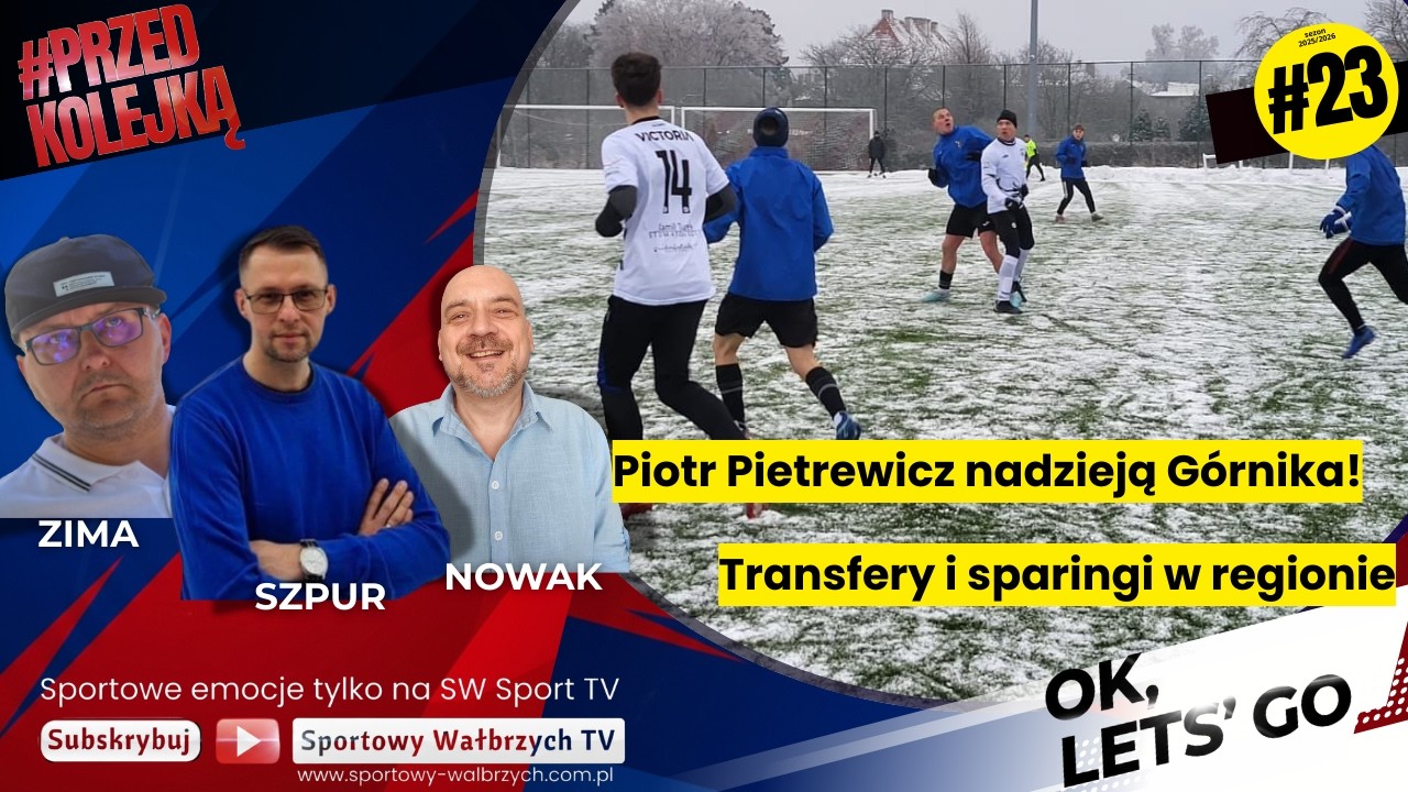 Piotr Pietrewicz nadzieją Górnika! Transfery i sparingi w regionie | 
