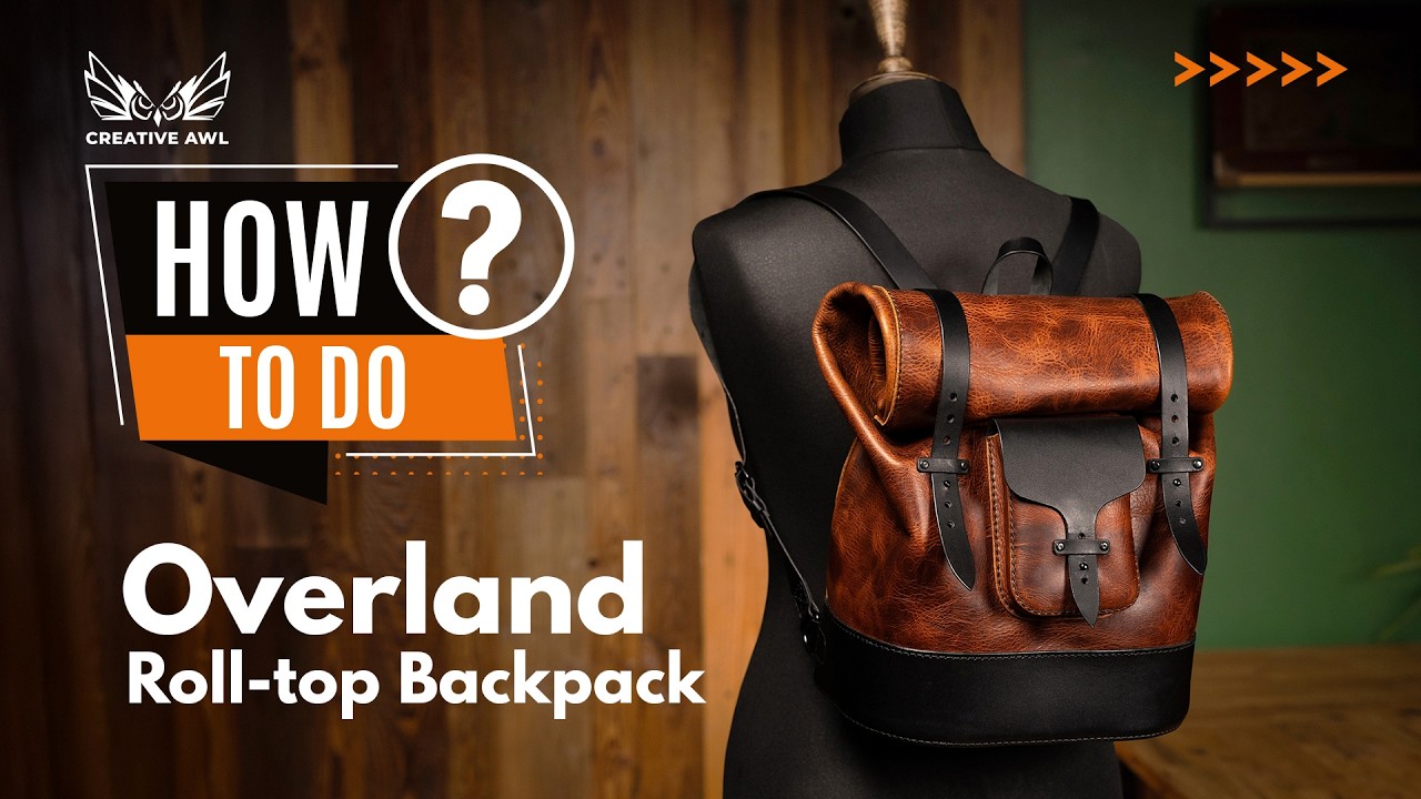 Leather Overland Roll-Top Bag Tutorial