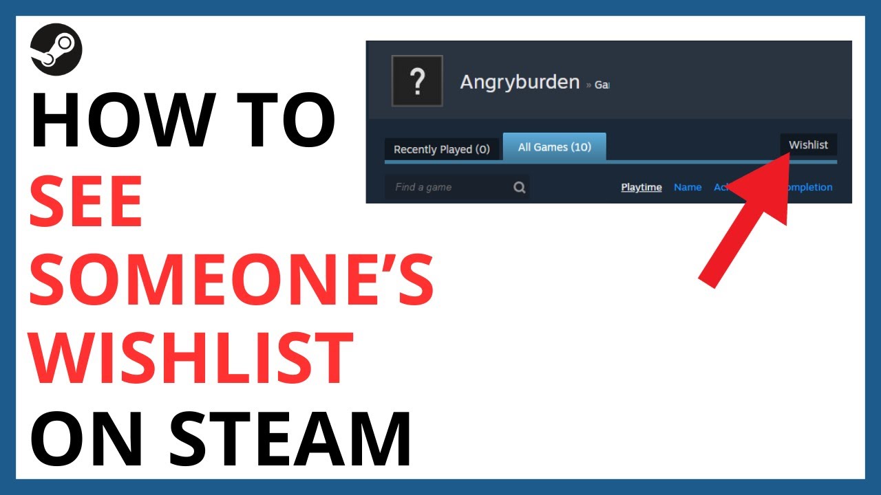 How to See Someone's Wishlist on Steam [QUICK GUIDE]
