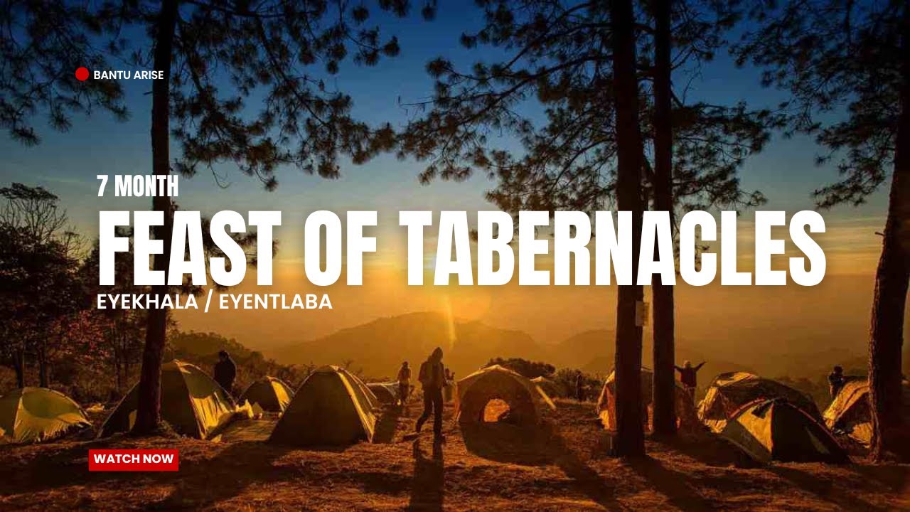 FEAST OF TABERNACLES | BOOTHS - Bantu Worship Songs