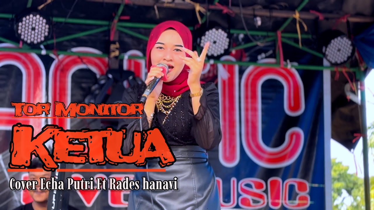 TOR MONITOR KETUA ( Echa Putri ) - Pacific Music 