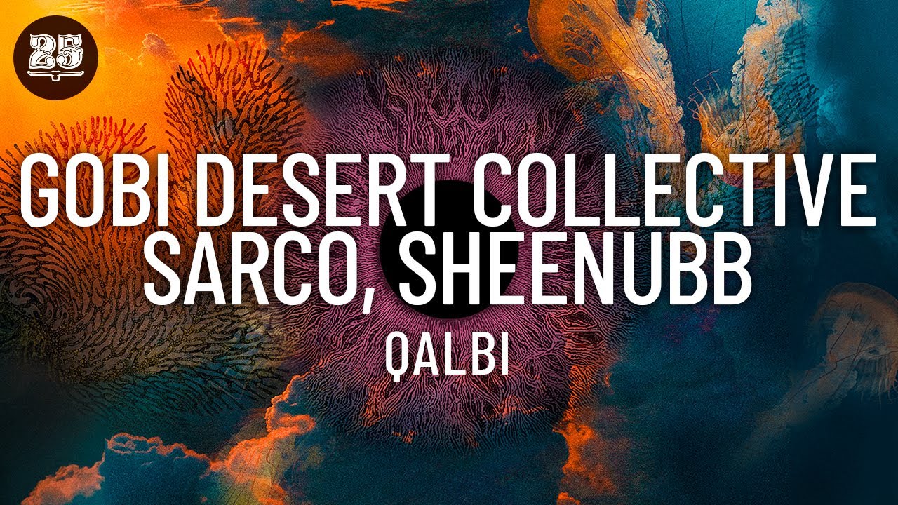 Sarco, Gobi Desert Collective, Sheenubb &ndash; Qalbi (Original Mix) [BAR25-238]