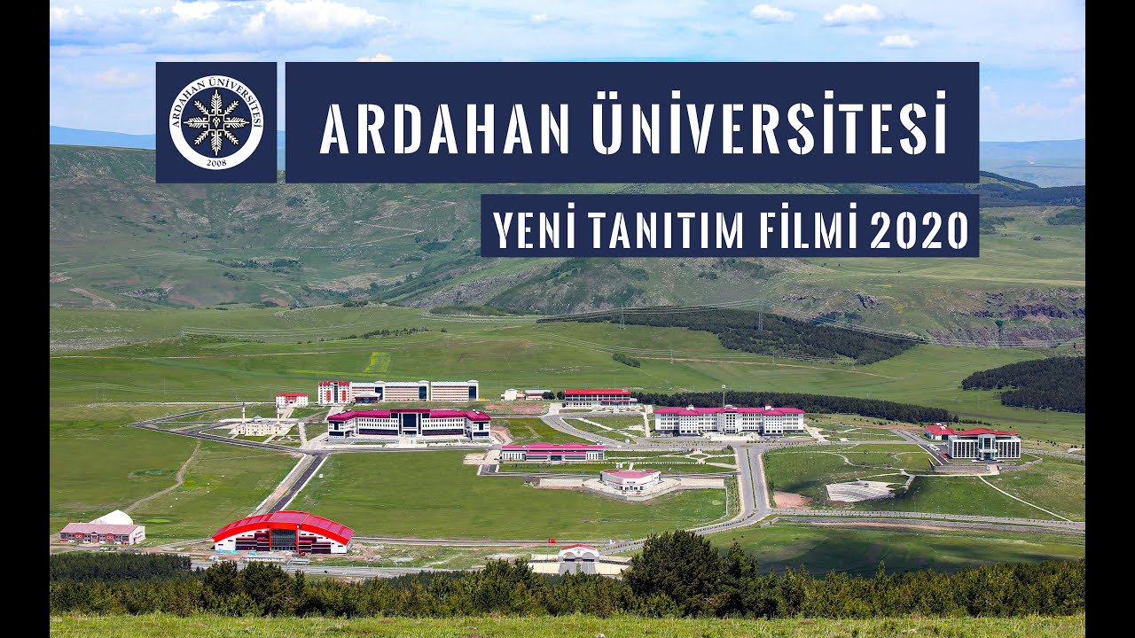 ARDAHAN ÜNİVERSİTESİ YENİ TANITIM FİLMİ 2020
