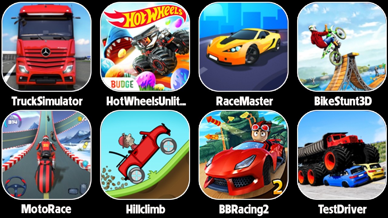 Race Master 3D,Bike Stunts 3D,BB Racing 2,Hot Wheels Unlimited,Truck Simulator,Hill Climb Racing