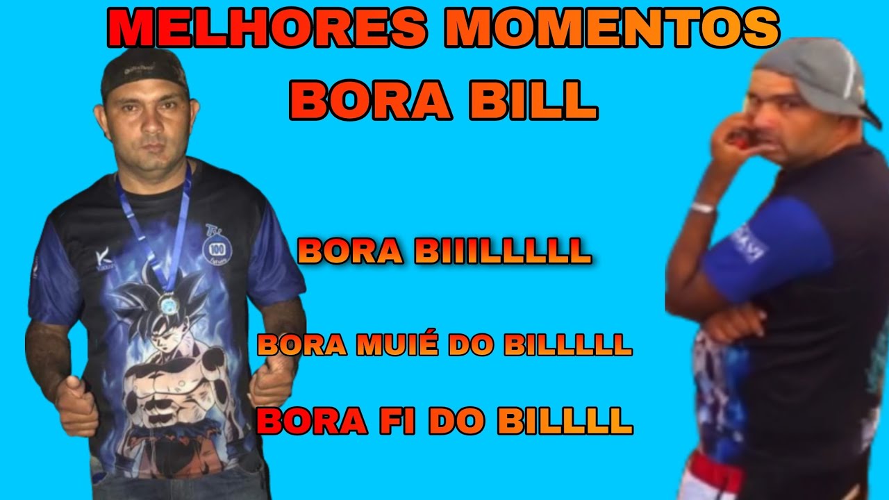 MELHORES MOMENTOS BORA BILL 🤣