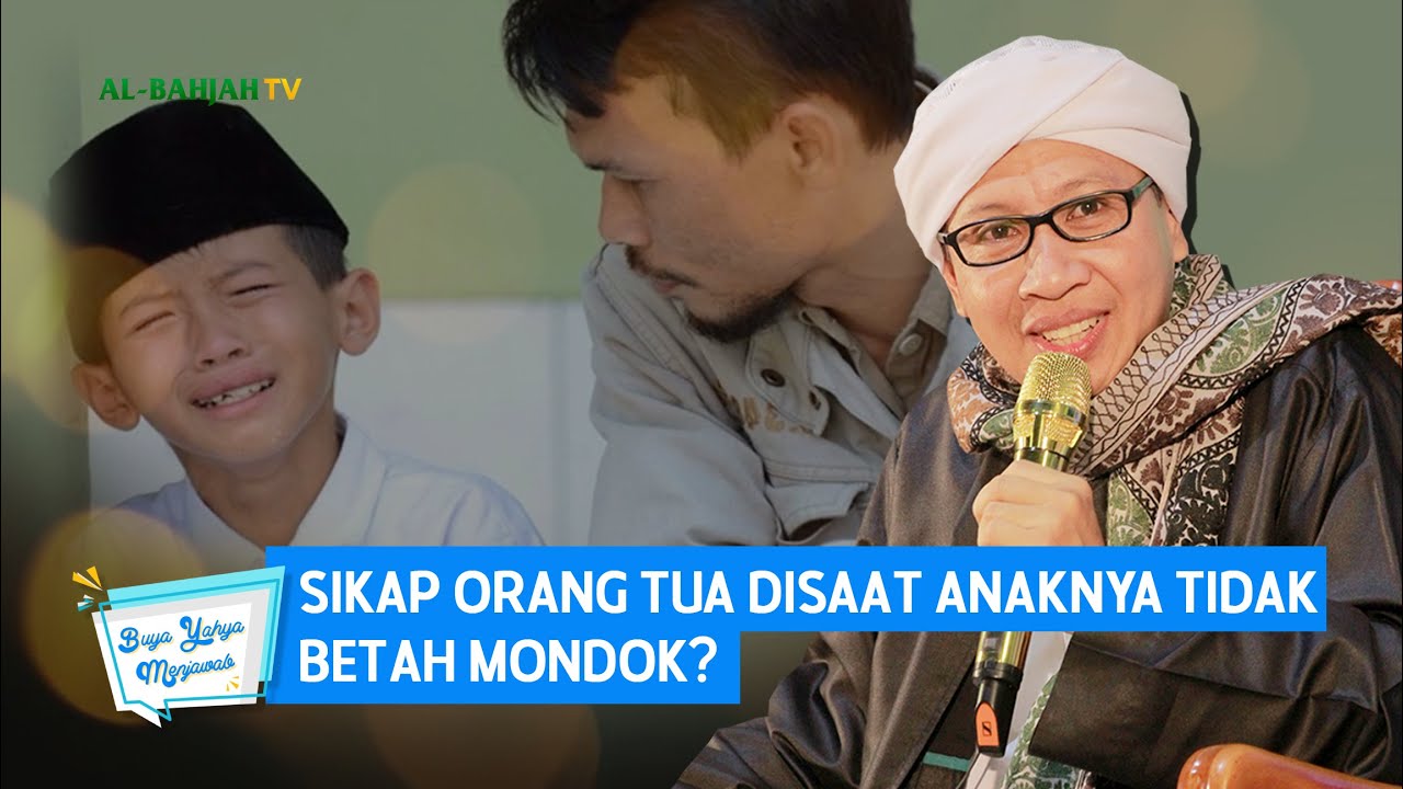 Sikap Orang Tua Disaat Anaknya Tidak Betah Mondok | Buya Yahya Menjawab