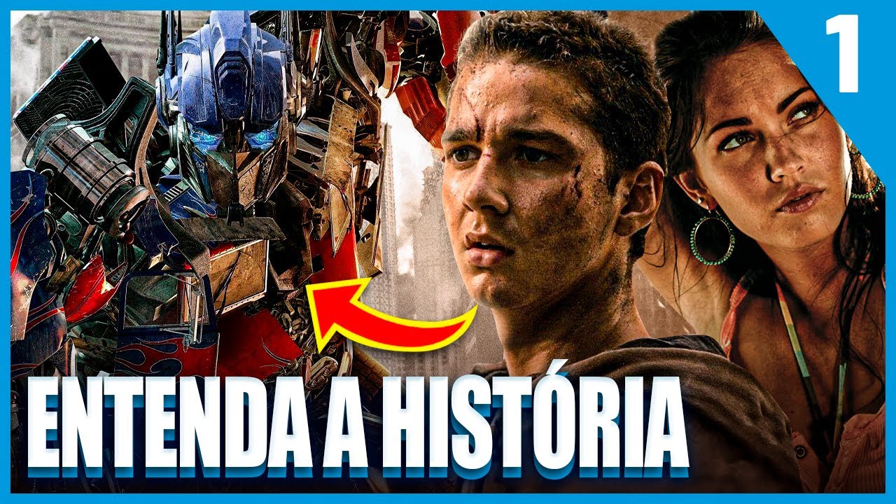 Saga Transformers | Hist&oacute;ria dos Filmes, Explos&otilde;es e Loucuragem | PT. 1