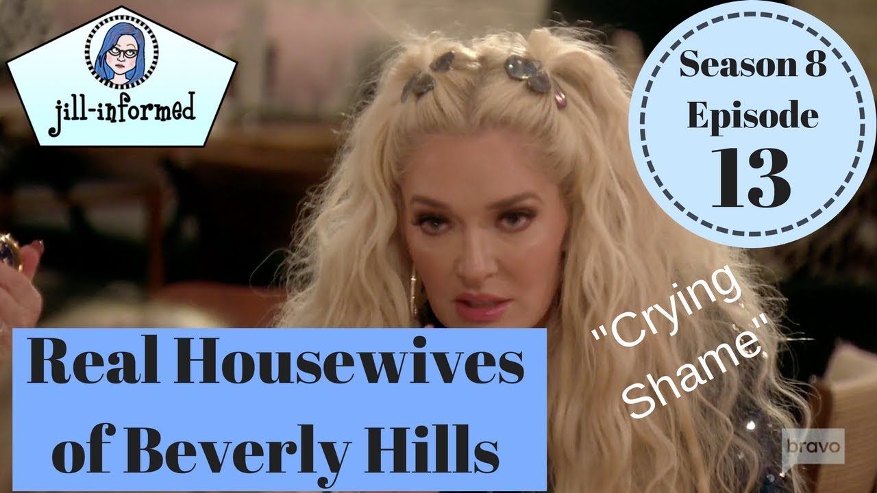 The Real Housewives of Beverly Hills Recap (RHOBH) S8 Episode 13 "Crying Shame" (2018)