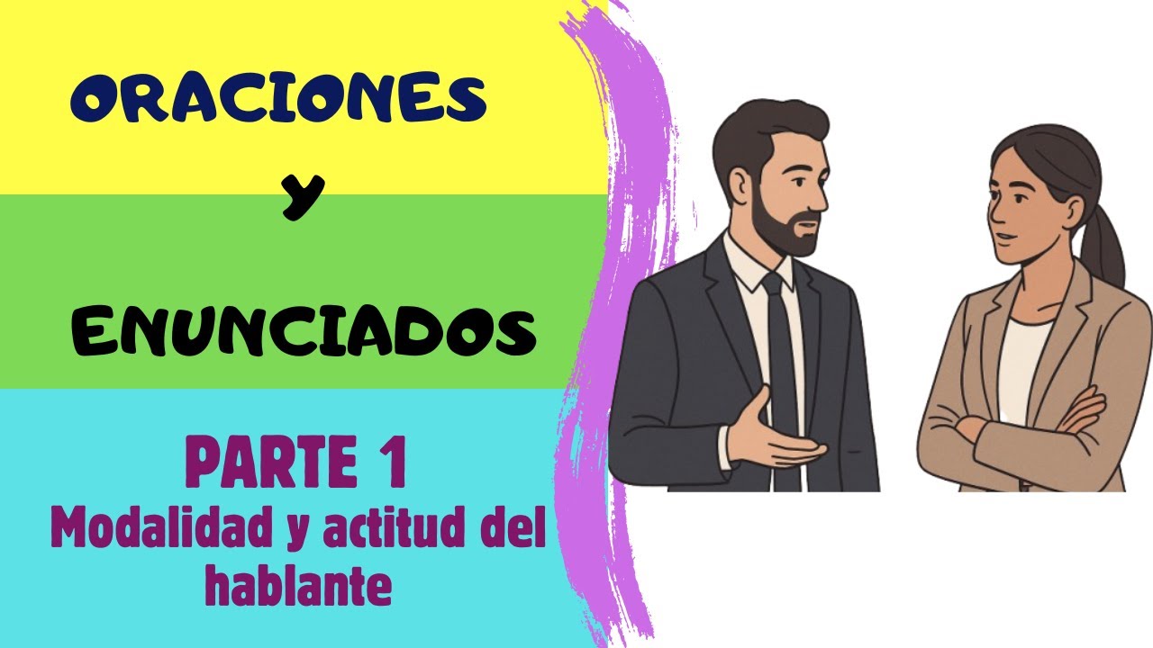 ORACIONES vs ENUNCIADOS | Parte 1 (Las oraciones según la actitud del hablante)